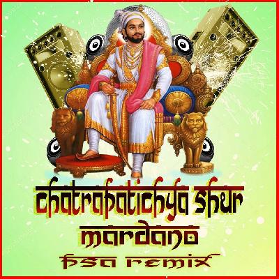 Chatrapatichya Shur Mardano Psa In The Remix